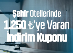 Şehir Otellerinde 1250 TL İndirim! !!
