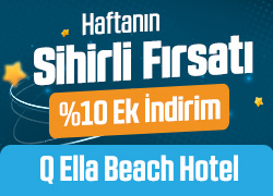 Q Ella Beach Hotel'de Haftanın Sihirli Fırsatını Kaçırma! !!