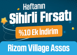 Rizom Village Assos'da Haftanın Sihirli Fırsatını Kaçırma! !!