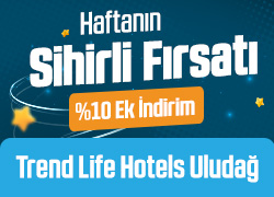 Trend Life Hotels Uludağ'da Haftanın Sihirli Fırsatını Kaçırma! !!