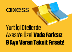 Yurt İçi Otellerde Axess'e Özel Vade Farksız 9 Aya Varan Taksit Fırsatı!  !!