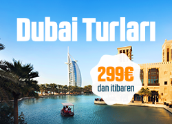 Dubai Turlarında Yerini Erkenden Al! !!