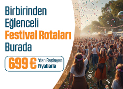 Festival Turları Sepetinde! !!
