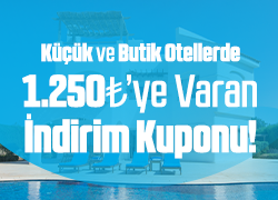 Küçük ve Butik Otellerde 1250 TL'ye Varan İndirim Kuponları !!