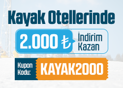 Kayak Otellerinde 2.000 TL İndirim Fırsatı Sepetinde! !!