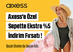Axess'e Özel Sepette %5 Ek İndirim Fırsatı! !!