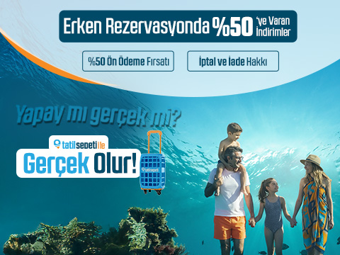 Yurt İçi Oteller - Erken Rezervasyon Fırsatları