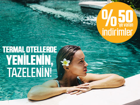 Yurt İçi Oteller - Termal Otelleri