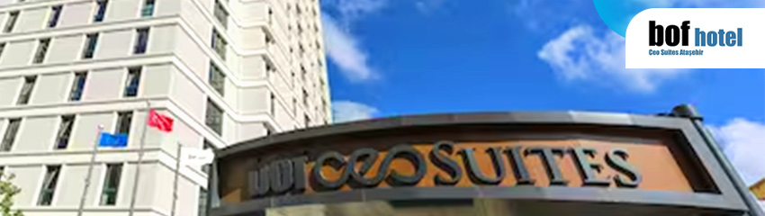 Bof Hotels Ceo Suites Ataşehir