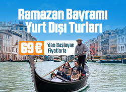 Yurt Dışı Ramazan Bayramı Turlarını Kaçırma!