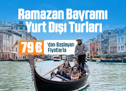 Yurt Dışı Ramazan Bayramı Turlarını Kaçırma!
