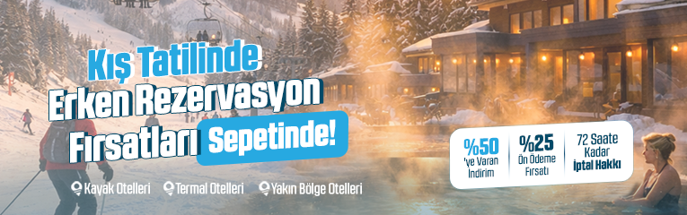 Kış Erken Rezervasyon Fırsatı!	