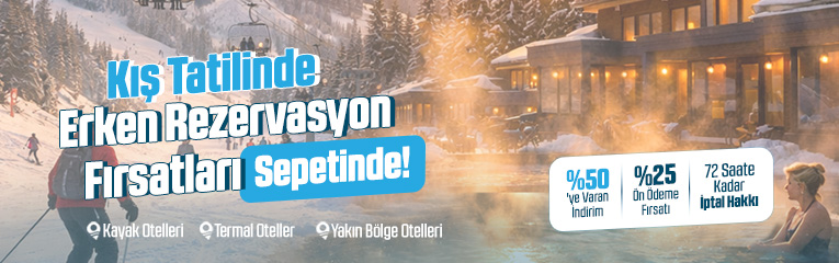 Kış Erken Rezervasyon Fırsatı!	