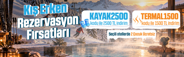 Kış Erken Rezervasyon