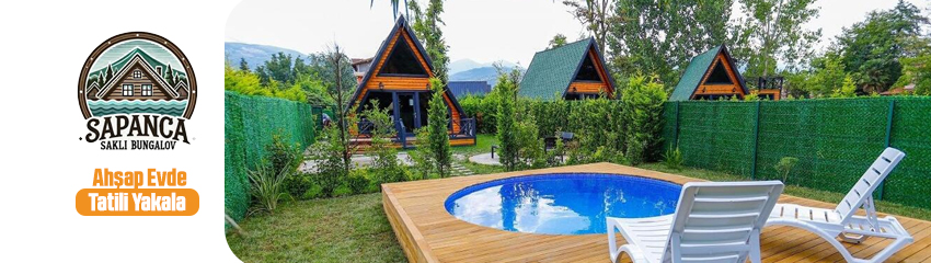 Sapanca Saklı Bungalov