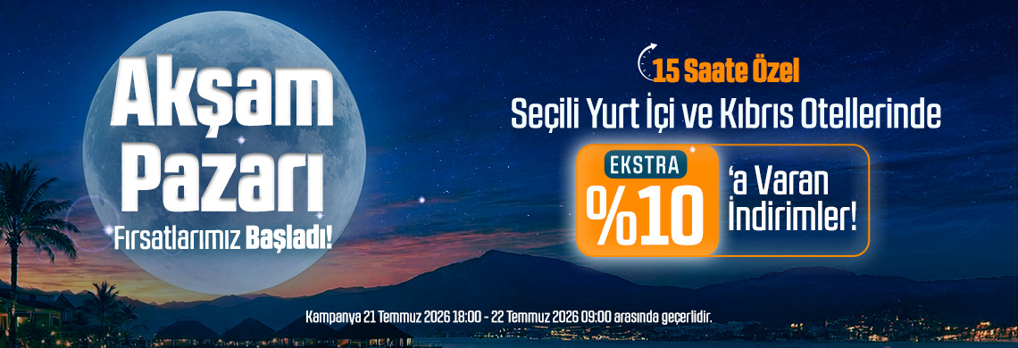 Seçili Otellerde EKSTRA %10’A Varan İndirim Fırsatı Derken Rezervasyon! 