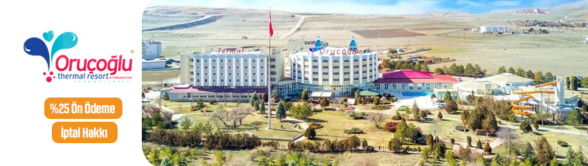 Oruçoğlu Termal Otel Resort