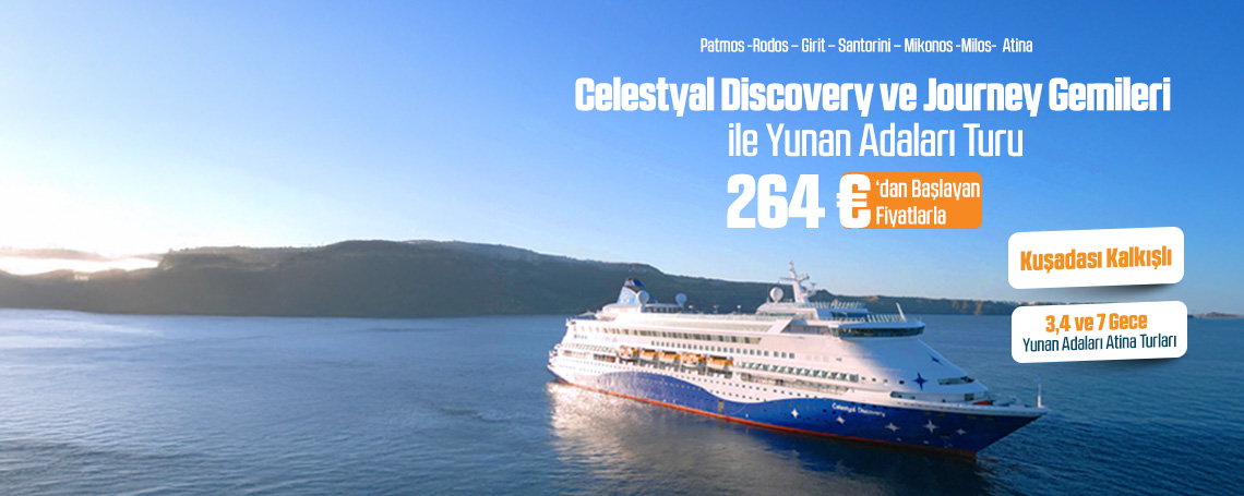 Celestyal Discovery ve Journey Gemileri ile Yunan Adaları Turu