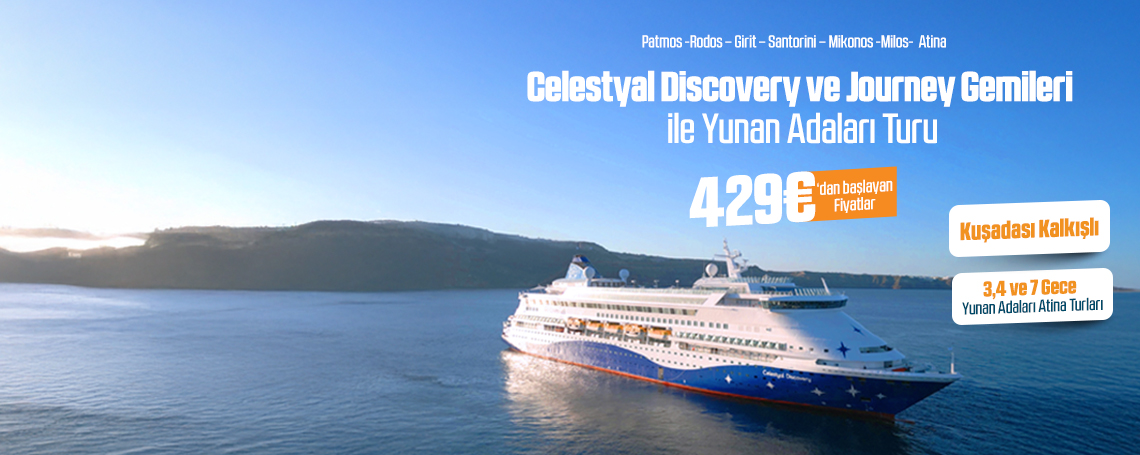 Celestyal Discovery ve Journey Gemileri ile Yunan Adaları Turu