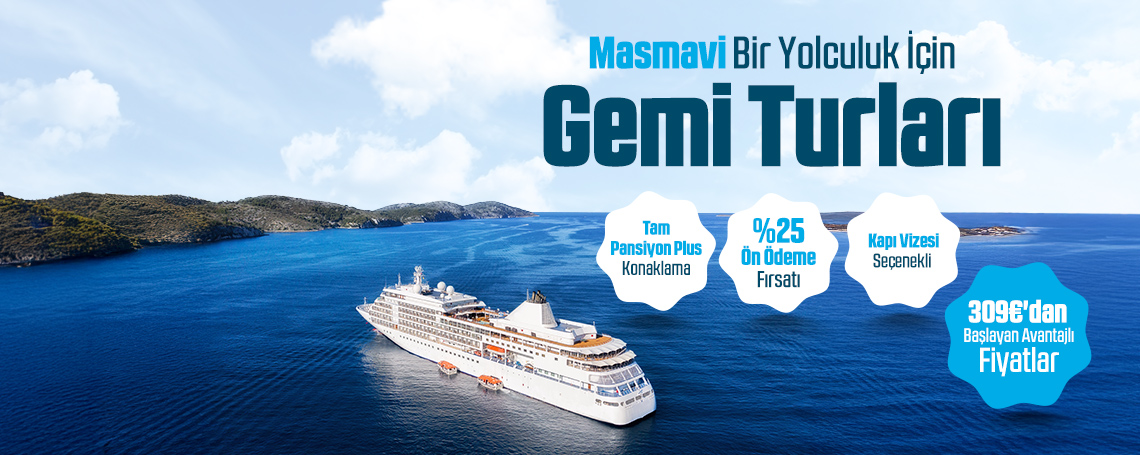 Masmavi Bir Yolculuk İçin Gemi Turları