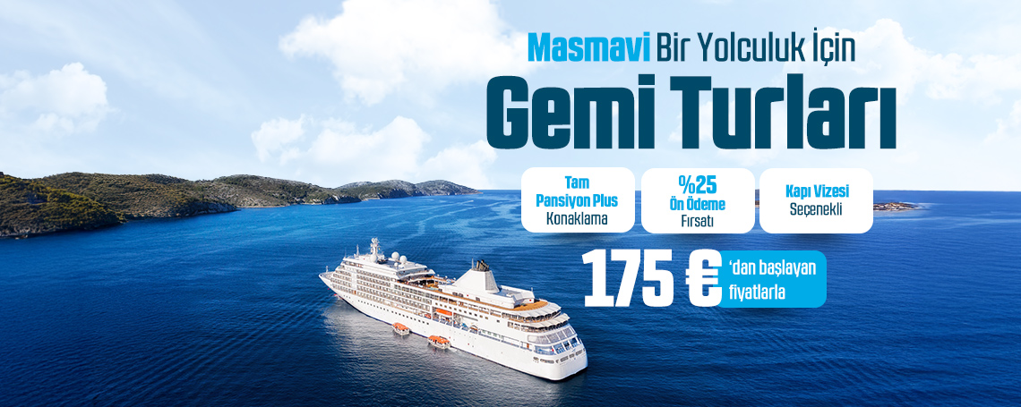 Masmavi Bir Yolculuk İçin Gemi Turları