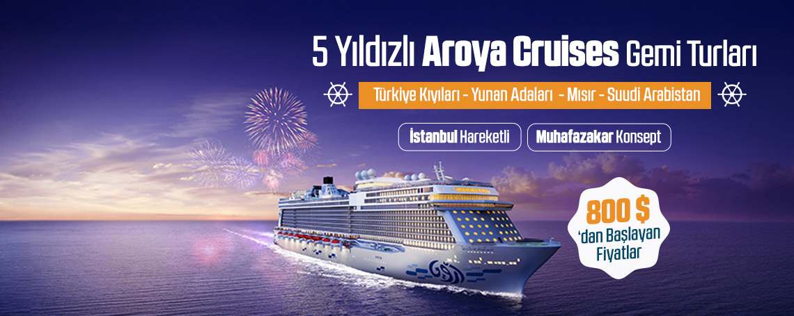 5 Yıldızlı Aroya Cruises ile Muhafazakar Gemi Turları