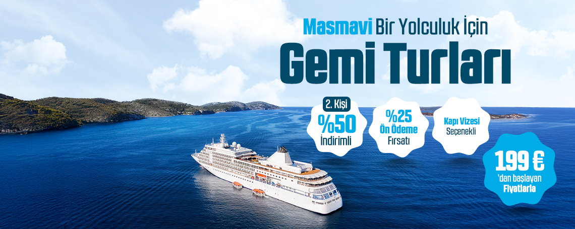 Masmavi Bir Yolculuk İçin Gemi Turları