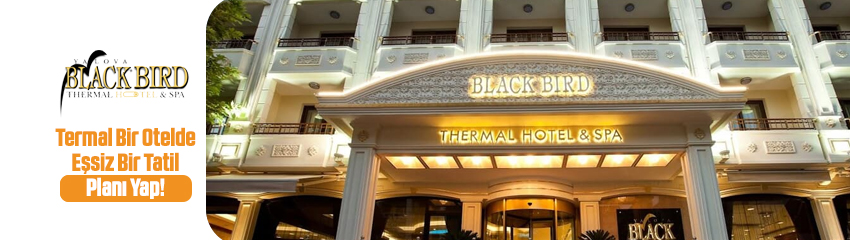 Black Bird Thermal Hotel