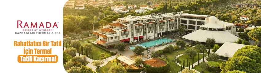 Ramada Resort Kazdağları Thermal Spa