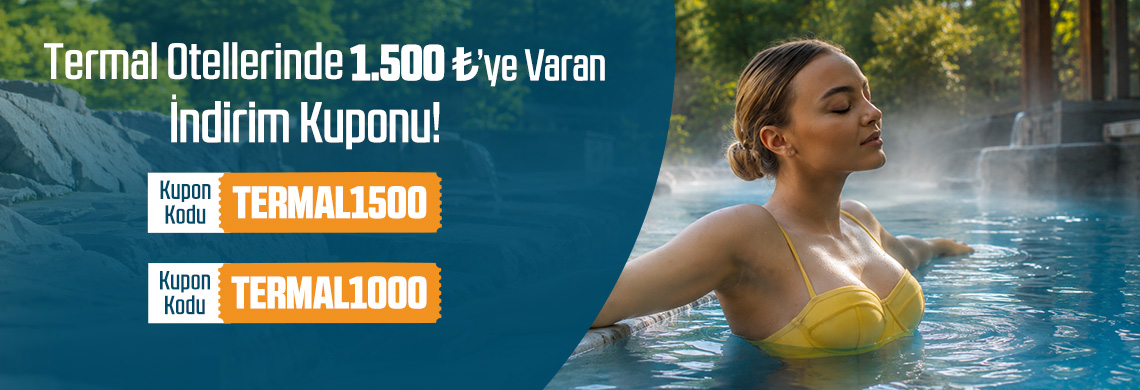Seçili Termal Otellerde 15.000 TL Ve Üzeri 1000 TL, 35.000 TL Ve Üzeri Rezervasyonlar İçin 1500 TL Kupon Verilecektir.