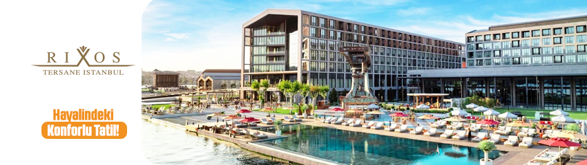 Rixos Tersane İstanbul