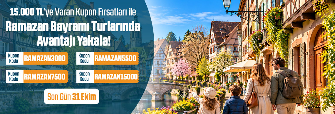 Ramazan Bayramı Turlarına Özel 15.000 TL'ye Varan Ekstra İndirim Kuponlarını Kaçırma!