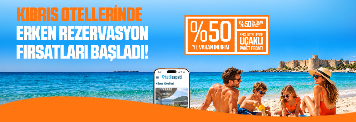 Erken Rezervasyonda %50'Ye Varan İndirimler Ve Seçili Otellerde %50 Ön Ödeme Fırsatını Kaçırma!