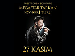 Prestij Dubai Signature - Sahne Önü Golden Circle Megastar Tarkan Konseri Turu - Konser Bileti Dahil 25 Kasım - 29 Kasım 2026
